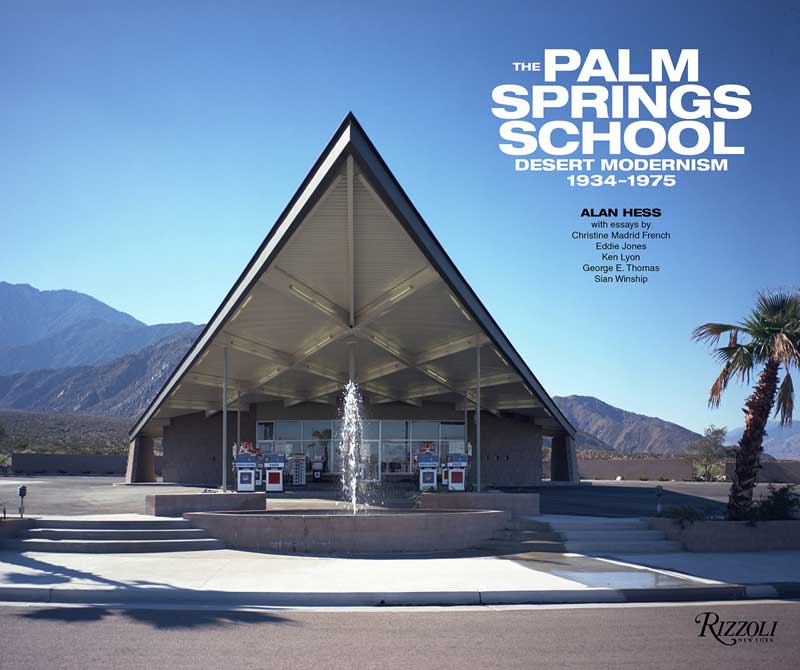 Amura,AmuraWorld,AmuraYachts, En la portada de <em>The Palm Springs School: Desert Modernism 1934-1975</em> se encuentra Tramway Gas Station, 1965, de Albert Frey.